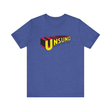 Load image into Gallery viewer, Unisex Unsung &quot;Superhero&quot; T Shirt
